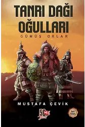 Tanrı Dağı Oğulları / Gümüş Oklar
