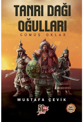 Tanrı Dağı Oğulları / Gümüş Oklar