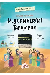 Hayalini Kuruyorum Peygamberimi Tanıyorum (Birinci Kitap)