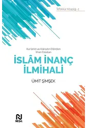Kuranın ve Kainatın Dilinden İman Esasları İslam İnanç İlmihali