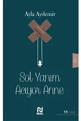 Sol Yanım Acıyor Anne