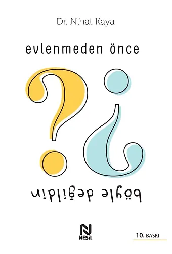 Evlenmeden Önce Böyle Değildin