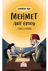 Çocuklar İçin Mehmet Akif Ersoy