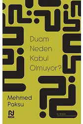 Duam Neden Kabul Olmuyor?