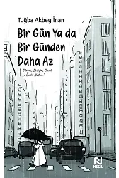 Bir Gün Ya Da Bir Günden Daha Az