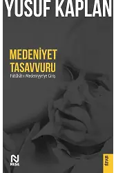 Medeniyet Tasavvuru Fütuhat-ı Medeniyye'ye Giriş
