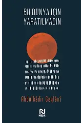 Bu Dünya İçin Yaratılmadın