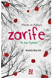 Zarife İlk Aşk Öyküleri