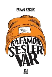 Kafamda Sesler Var