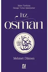 Hz. Osman / İslam Tarihine Damga Vuran Şahsiyetler
