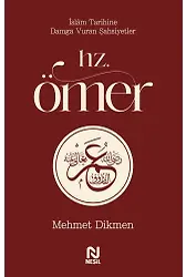 Hz. Ömer / İslam Tarihine Damga Vuran Şahsiyetler