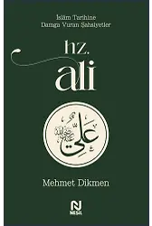 Hz. Ali / İslam Tarihine Damga Vuran Şahsiyetler