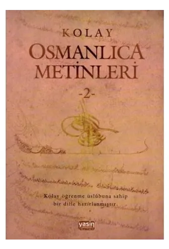 Kolay Osmanlıca Metinleri -2
