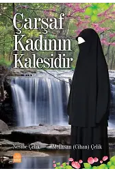 Çarşaf Kadının Kalesidir
