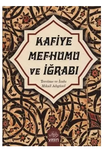 Kafiye Mefhumu ve İğrabı
