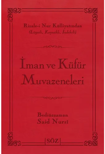 İman Ve Küfür Muvazeneleri (Şamua, İki Renk, İthal Termo Deri Cilt) (Çanta Boy)