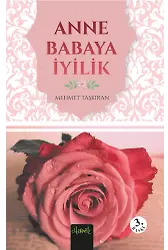 Anne Babaya İyilik