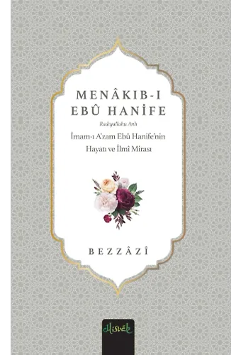 Menakıb-ı Ebu Hanife Hayatı ve İlmi Mirası (2 Cilt Takım) Bezzazi