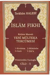 İslam Fıkhı Kelime Manalı Yeni Mülteka Tercümesi Cilt 5