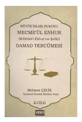 Damad Tercümesi Büyük İslam Hukuku - Mecme'ül Enhur (Mülteka'l-Ebhur'un Şerhi) 2.Cilt