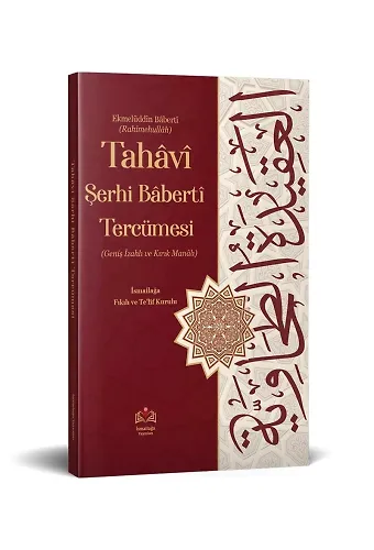 Tahaviyye Şerhi Baberti Tercümesi (Kırık Manalı - Geniş İzahlı)