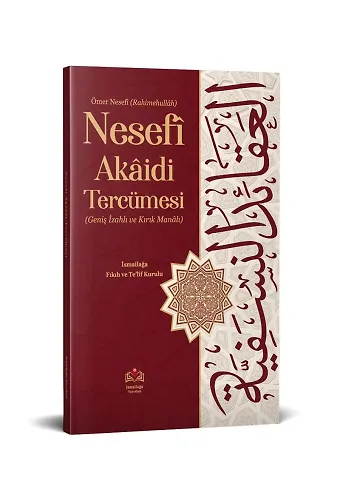 Ömer Nesefî Akaidi Tercümesi (Kırık Manalı - Geniş İzahlı)