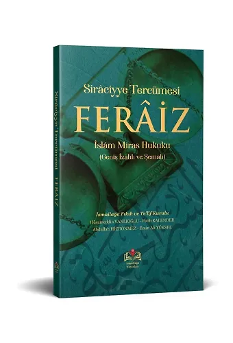Feraiz, Uygulamalı Miras Hukuku (Geniş İzahlı ve Şemalı) Siraciyye Tercümesi