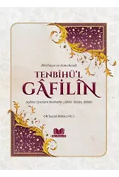 Tenbihül Gafilin Nefsine Uyanlara Nasihatler