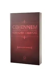 Cehennem Hakkında Merak Ettiğiniz Sorulara Cevaplar