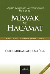 Sağlıklı Yaşam İçin Vazgeçilmeyecek İki Sünnet Misvak ve Hacamat (Cep Boy)