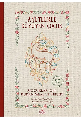 Ayetlerle Büyüyen Çocuk Çocuklar İçin Kur'an Meal ve Tefsiri