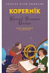 Kopernik - Popüler Bilim İnsanları Bilimsel Devrimin Öncüsü