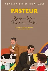 Pasteur - Popüler Bilim İnsanları Hayvanlarla Konuşan Dahi