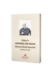 İslam'a Adanmış Bir Hayat (Karton Kapak)