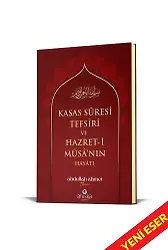 Kasas Suresi Tefsiri ve Hazreti Musanın Hayatı