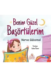 Benim Güzel Başörtülerim