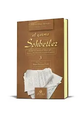 El Yazma Sohbetler 3. Cilt - Takriz Cübbeli Ahmet Hoca