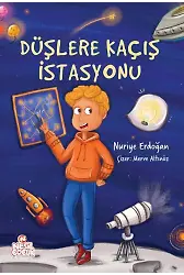 Düşlere Kaçış İstasyonu