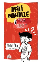 Afili Mahalle 4 / Uçan Otobüs
