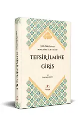 Tefsir İlmine Giriş / Usul-i Tefsir Veya Mukaddime-i İlm-i Tefsir