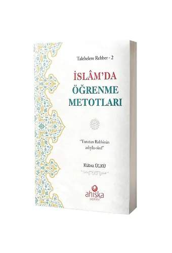 İslam'da Öğrenme Metodları / Talebelere Rehber 2