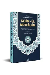 Açıklamalı Ta'lim'ül Müteallim Tercümesi
