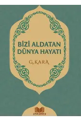 Bizi Aldatan Dünya Hayatı