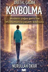 Dijital Çağda Kaybolma