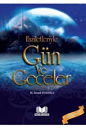 Faziletleriyle Gün Ve Geceler