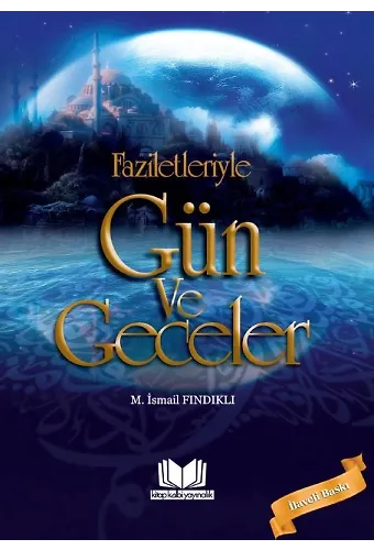 Faziletleriyle Gün Ve Geceler