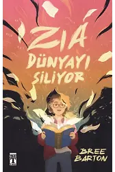 Zia Dünyayı Siliyor