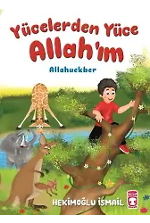 Yücelerden Yüce Allah'ım - Allahuekber (Ciltli)
