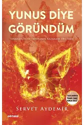 Yunus Diye Göründüm