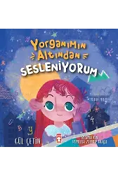 Yorganımın Altından Sesleniyorum